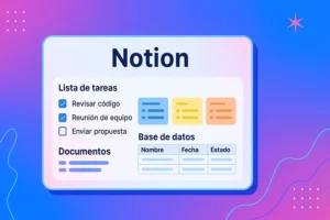 Notion La herramienta definitiva para organizar tu vida, tus ideas y tu negocio