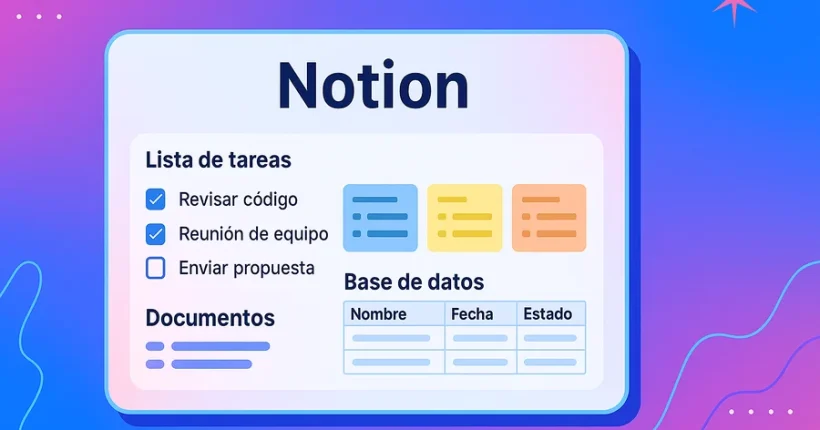 Notion La herramienta definitiva para organizar tu vida, tus ideas y tu negocio